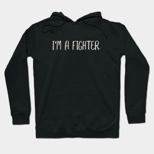 Boxer Saying I'm a Fighter Hoodie